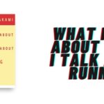 Critique De What I Talk About When I Talk About Running