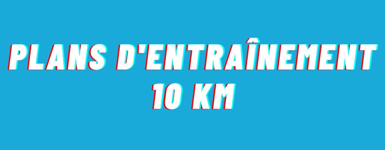 Tous les plans d'entrainement running (5km, 10km, semi-marathon