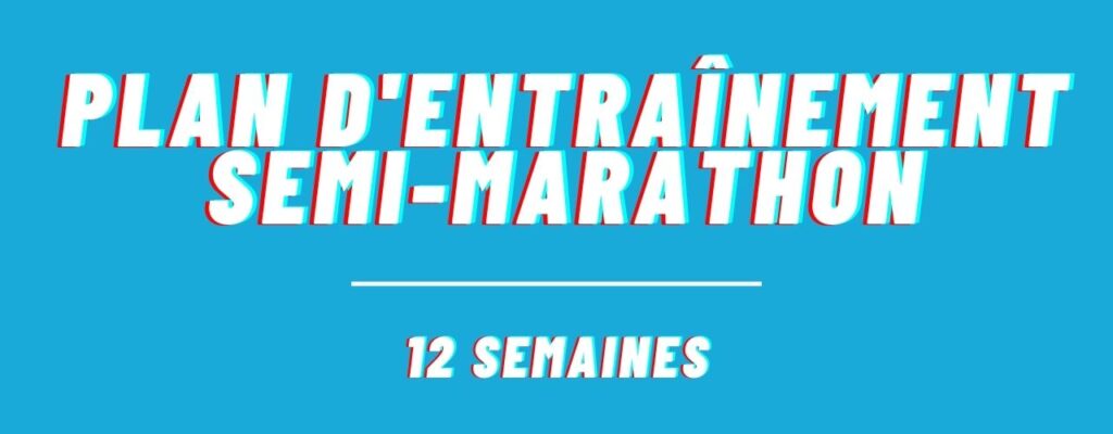 Plan d'entraînement semi-marathon débutant - 12 semaines