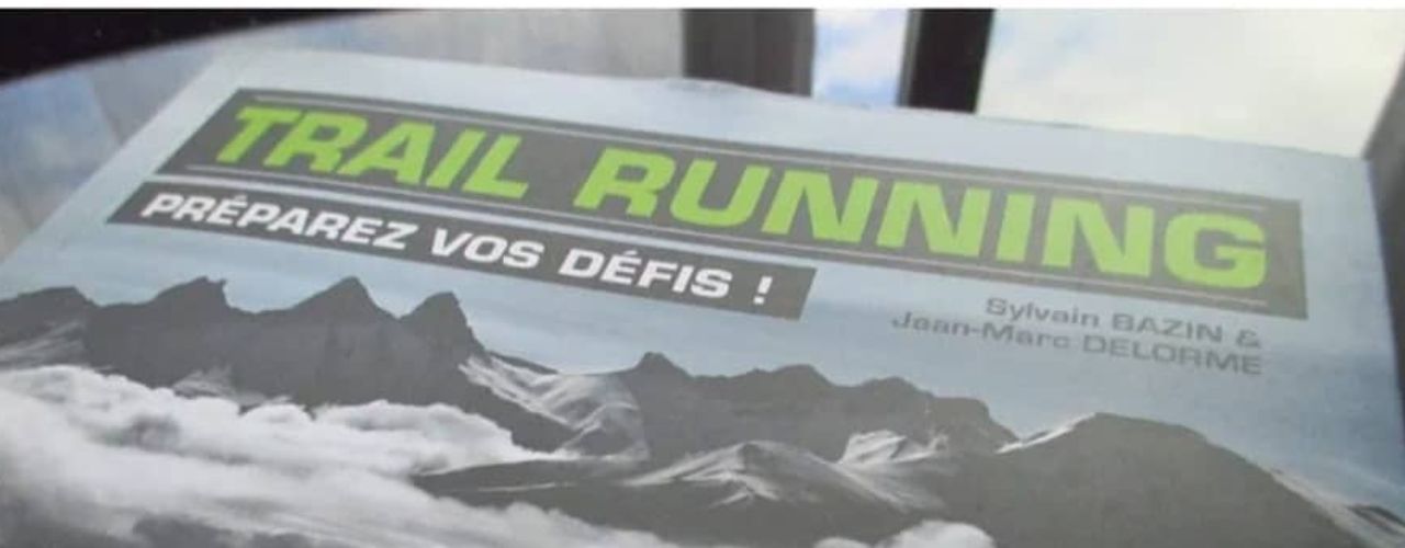 J’ai lu “Trail running – préparez vos défis” : Voici mon avis